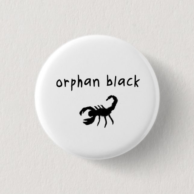 Orphan Black badge / button - Pupok Scorpion (Front)