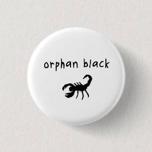 Orphan Black badge / button - Pupok Scorpion