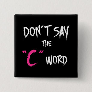 Orphan Black   Don't Say the C-Word 15 Cm Square Badge
