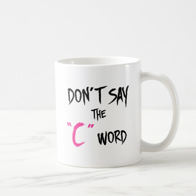 Orphan Black | Don't Say the C-Word Coffee Mug (Right)