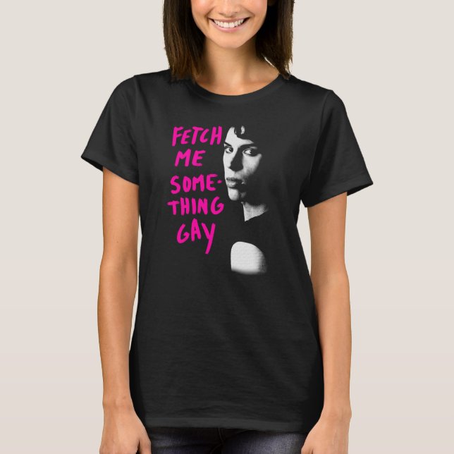 Orphan Black | Fetch Me Something Gay T-Shirt (Front)