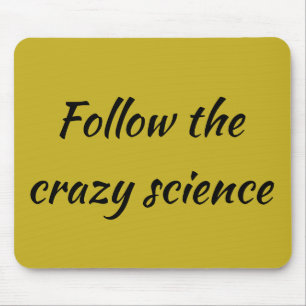 Orphan Black quote follow the crazy science Mouse Mat