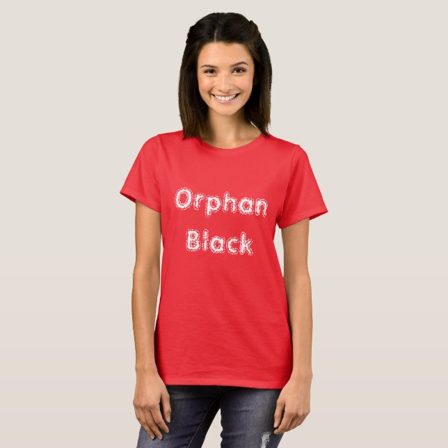 Orphan Black Tv show name fun font T-Shirt (Front Full)