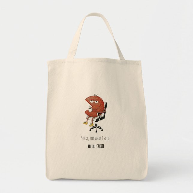 orry For What I Said Coffee Addict Canvas Tote Bag (Front)