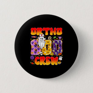 Ortho Boo Crew Ortho Nurse Funny Halloween  6 Cm Round Badge