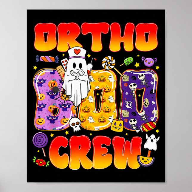 Ortho Boo Crew Ortho Nurse Funny Halloween  Poster (Front)