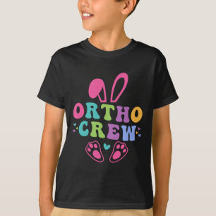 Ortho Crew Easter Orthopaedic Nurse Trendy Cute Bu T-Shirt