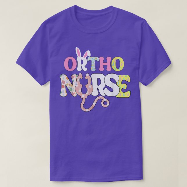 Ortho Nurse Life Stethoscope Scrub Cute Bunny Eggs T-Shirt (Design Front)