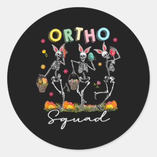 Ortho Squad Easter Day Bunny Orthopaedic Dancing S Classic Round Sticker