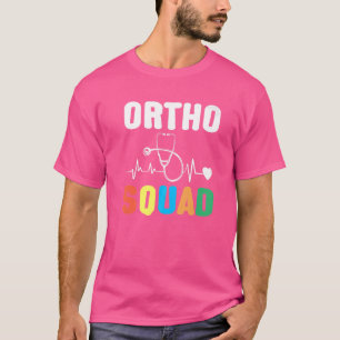 Ortho Squad Tech Orthopaedic Technologists Ortho T T-Shirt