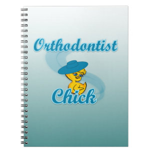 Orthodontist Chick #3 Notebook