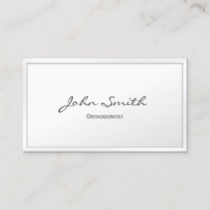 Orthodontist Classy White Border Business Card