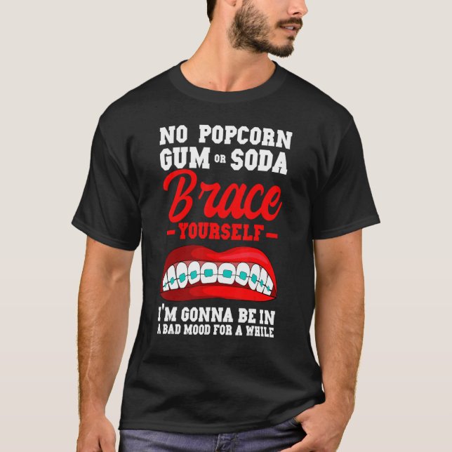 Orthodontist Dental Dentist Braces T-Shirt (Front)