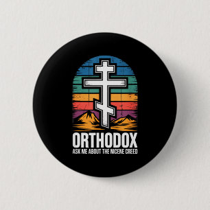 Orthodox Christian Ask Me About The Nicene Creed 6 Cm Round Badge