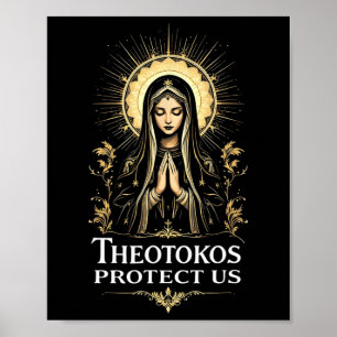 Orthodox Christian Holy Mary Theotokos Protect Us  Poster