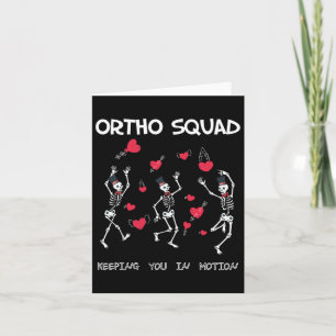 Orthopaedic Funny Valentine's - Ortho Squad Skelet Card