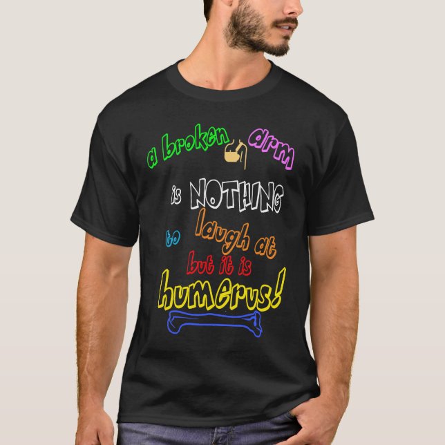 Orthopaedic Gift Humerus Bone Pun for Bone DR T-Shirt (Front)