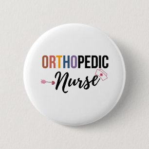 Orthopaedic Nurse 6 Cm Round Badge