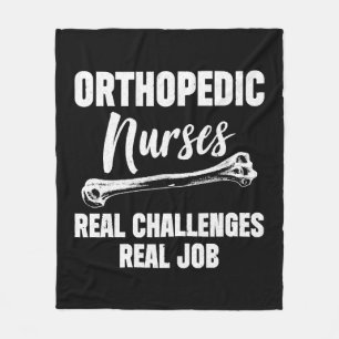 Orthopaedic Nurse Challenges Ortho Nursing RN Fleece Blanket