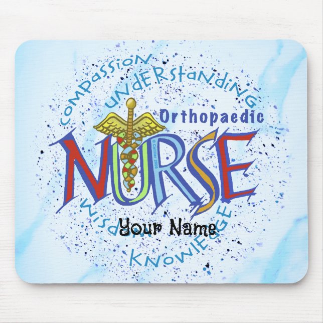 Orthopaedic Nurse Motto custom nurses mouse pad (Front)