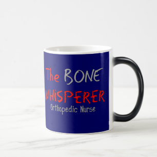 Orthopaedic Nurse "THE BONE WHISPERER" Magic Mug