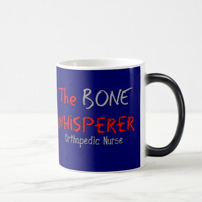 Orthopaedic Nurse "THE BONE WHISPERER" Magic Mug (Right)
