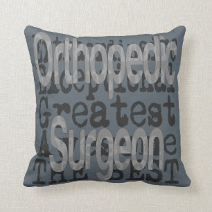 Orthopaedic Surgeon Extraordinaire Cushion