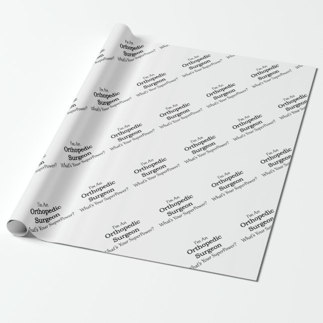 Orthopaedic Surgeon Wrapping Paper (Unrolled)
