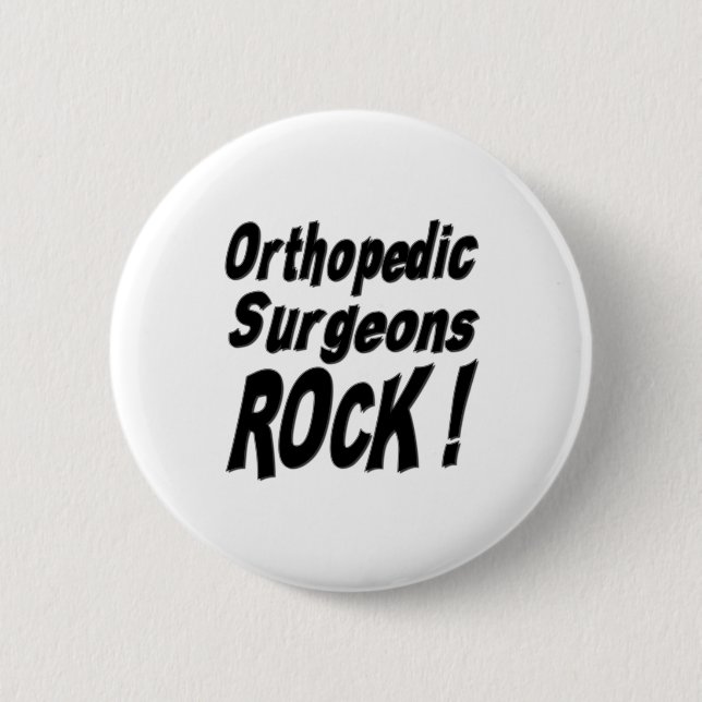 Orthopaedic Surgeons Rock! Button (Front)