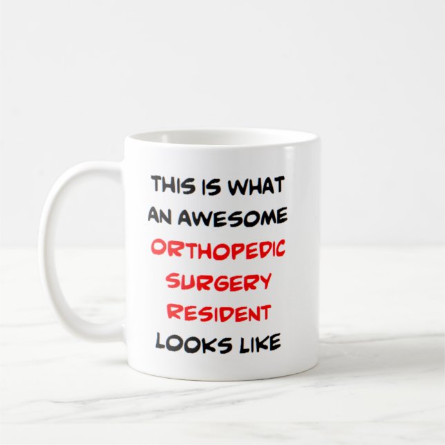 orthopaedic surgery resident, awesome coffee mug (Left)