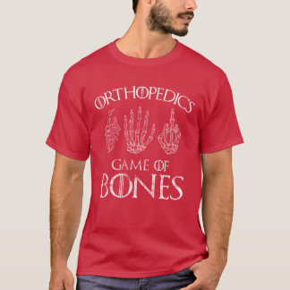 Orthopaedics Game of Bones Surgeon Doctor Gift ret T-Shirt