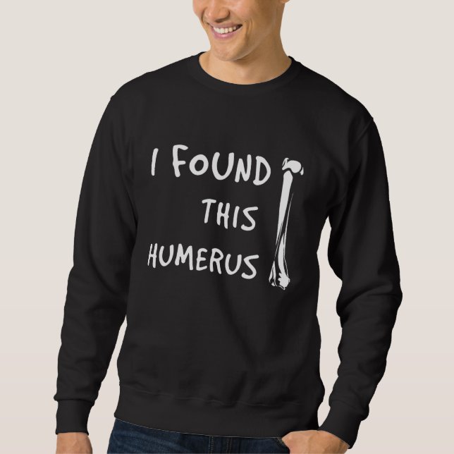 Orthopaedics Skeleton Bone Joke For Doctors Sweatshirt (Front)