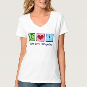 Orthopaedist Peace Love Orthopaedics Office T-Shirt