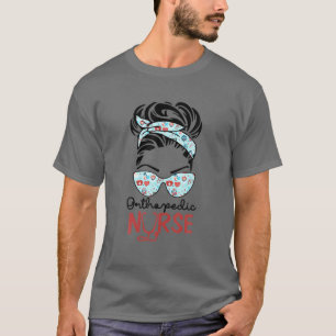 Orthopedic Nurse Messy Bun Love Heart Stethoscope T-Shirt