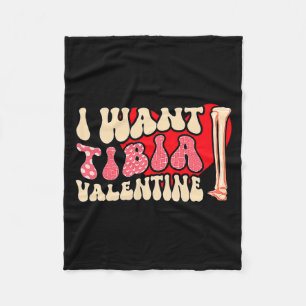Orthopedic Radiology Surgeon I Want Tibia Your Val Fleece Blanket