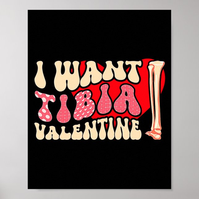 Orthopedic Radiology Surgeon I Want Tibia Your Val Poster (Front)