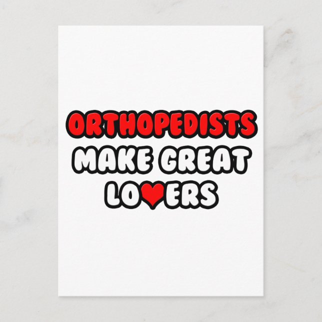 Orthopedists Make Great Lovers Postcard (Front)
