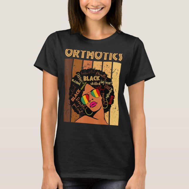 Orthotics Afro African American Women Black Histor T-Shirt (Front)
