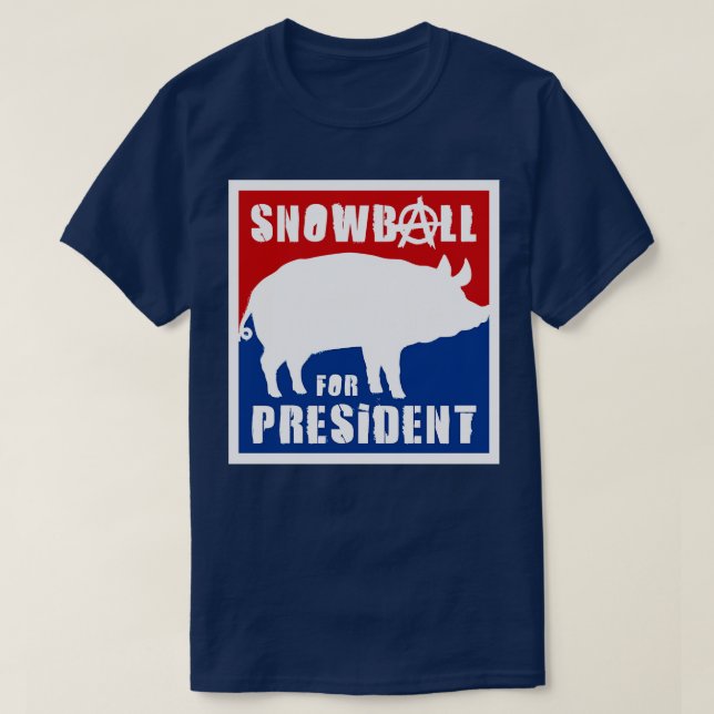 Orwell Animal Farm Snowball for President T-Shirt (Design Front)