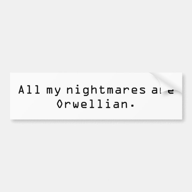 Orwellian bumper sticker (Front)