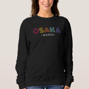 Osaka Japan Retro Style Aesthetic Osaka Mania Bran Sweatshirt