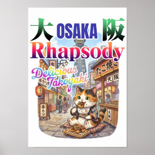 OSAKA rhapsody Delicious TAKOYAKI -JAPAN travel- Poster