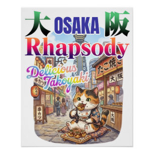 OSAKA rhapsody  Delicious TAKOYAKI -JAPAN  travel- Poster
