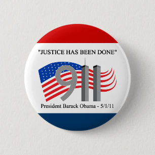 Osama Bin Laden Dead - Justice has been done 6 Cm Round Badge