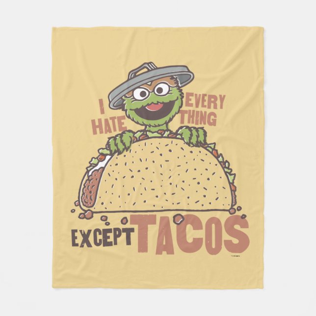 Oscar I Hate Everything Except Tacos Fleece Blanket (Front)