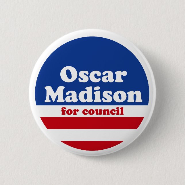 Oscar Madison for Council campaign button (Front)