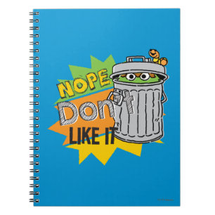 Oscar the Grouch Don't Like Notebook