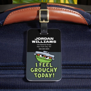 Oscar the Grouch I Feel Grouchy Add Your Name Luggage Tag