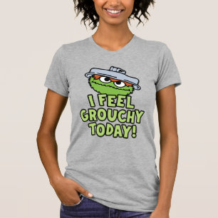 Oscar the Grouch I Feel Grouchy Today! T-Shirt