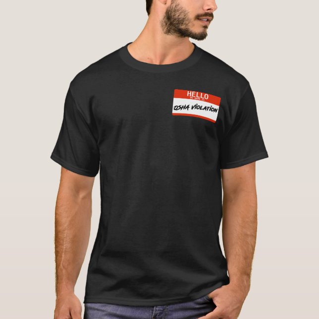 OSHA Violation T-Shirt (Front)